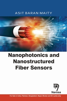 Hardcover Nanophotonics and Nanostructured Fiber Sensors Book