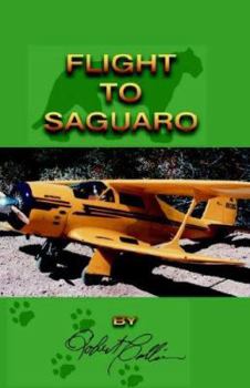 Hardcover Flight to Saguaro Book