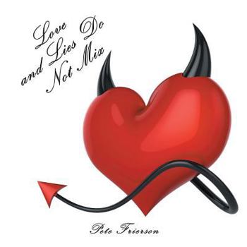 Paperback Love and Lies Do Not Mix Book