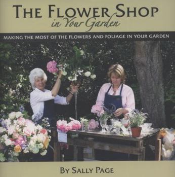 The Flower Shop In Your Garden - Book  of the Flower Shop