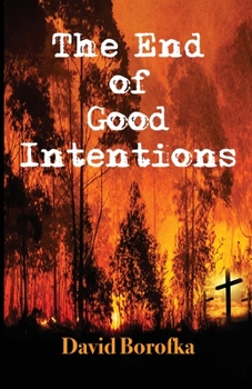 Paperback The End of Good Intentions Book