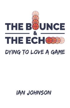 Paperback The Bounce and the Echo Book