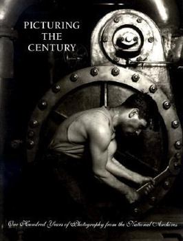 Hardcover Picturing the Century: One Hundred Years of Photography from the National Archives Book