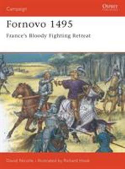 Paperback Fornovo 1495: France's Bloody Fighting Retreat Book