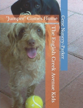 The English Creek Avenue Kids The Adventures of Toby & Ian: "Jumper" Comes Home