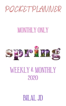 Pocket Planner Monthly Only: Weekly Monthly Planner 2020: 2020 Calendar: Jan 1st - Dec 31