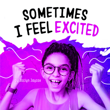 Paperback Sometimes I Feel Excited Book
