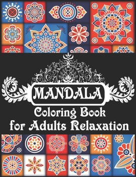 Paperback Mandala Coloring Book for Adults Relaxation: 50+ Coloring Pages For Meditation & Happiness Book