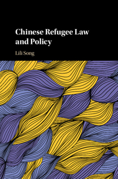 Hardcover Chinese Refugee Law and Policy Book