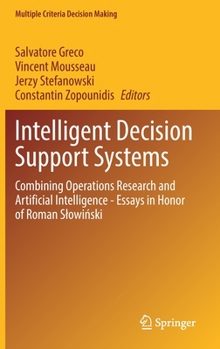 Hardcover Intelligent Decision Support Systems: Combining Operations Research and Artificial Intelligence - Essays in Honor of Roman Slowi&#324;ski Book