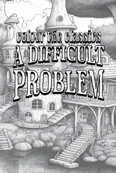 Paperback EXCLUSIVE COLORING BOOK Edition of Anna Katharine Green's A Difficult Problem Book