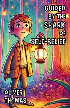 Paperback Guided by the Spark of Self-Belief Book