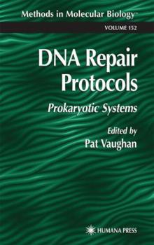 Paperback DNA Repair Protocols: Prokaryotic Systems Book