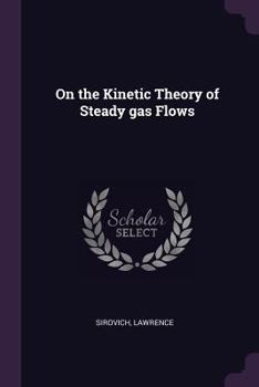 Paperback On the Kinetic Theory of Steady gas Flows Book