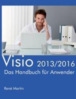 Paperback Visio 2013/2016: Das Handbuch für Anwender [German] Book