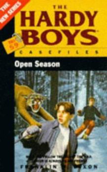 Open Season (Hardy Boys Casefiles, #59) - Book #59 of the Hardy Boys Casefiles
