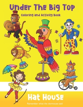 Paperback Under The Big Top: Coloring and Activity Book