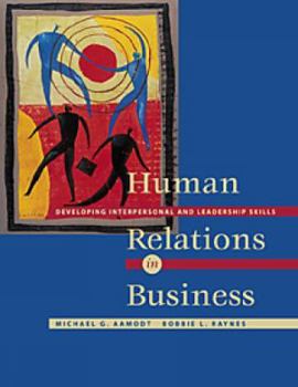 Paperback Human Relations in Business: Developing Interpersonal and Leadership Skills (with Infotrac) [With Infotrac] Book