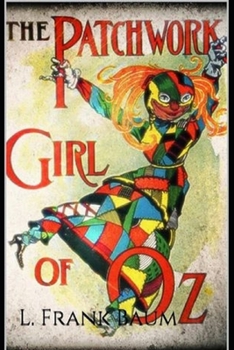 Paperback The Patchwork Girl of Oz Annotated Book