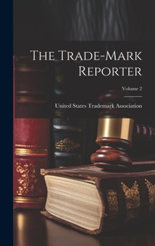 Hardcover The Trade-Mark Reporter; Volume 2 Book
