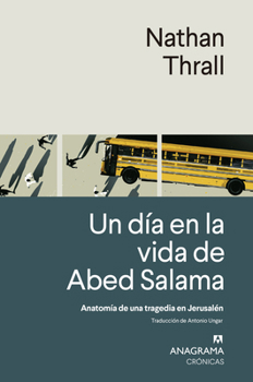 Paperback Un Día En La Vida de Abed Salama [Spanish] Book