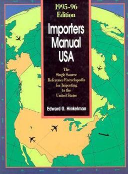 Hardcover Importers Manual USA: 3rd Edtion the Single-Source Encyclopedia for Importing to the United States Book