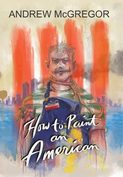 Hardcover How to Paint an American Book