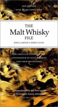 Hardcover The Malt Whisky File: The Essential Guide for the Connoisseur of Malt Whiskies and Their Distilleries Book