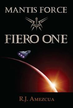 Fiero One - Book  of the Mantis Force