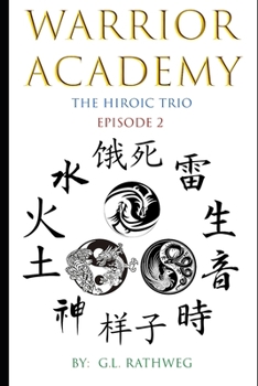 Paperback Warrior Academy: The Hiroic Trio - Episode 2 Book