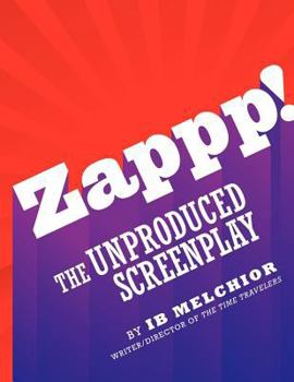 Paperback Zappp! The Original Screenplay Book