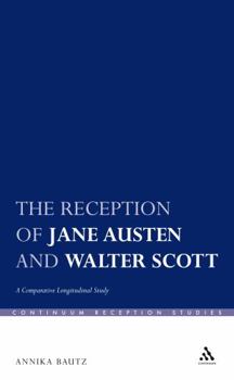 Hardcover The Reception of Jane Austen and Walter Scott: A Comparative Longitudinal Study Book