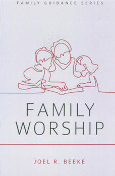 Family Worship - Book  of the Family Guidance