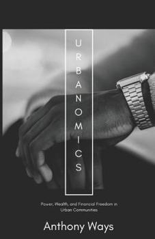 Paperback Urbanomics: : Power, Wealth, and Financial Freedom in Urban Communities Book