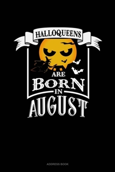 Paperback Halloqueens Are Born In August: Address Book