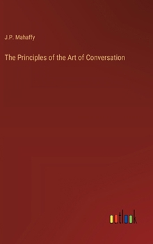 Hardcover The Principles of the Art of Conversation Book