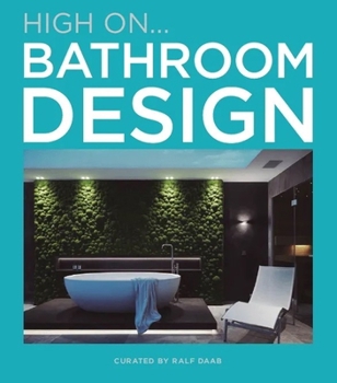 BATHROOM DESIGN: High on...