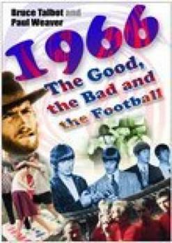Paperback 1966: The Good, the Bad and the Football Book