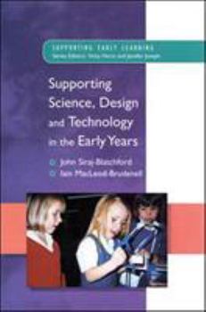 Paperback Supporting Science, Design and Technology in the Early Years Book