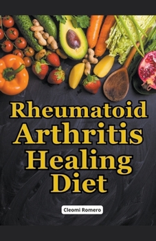 Paperback Rheumatoid Arthritis Healing Diet Book