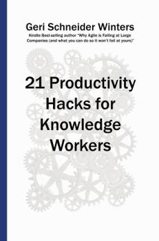 Paperback 21 Productivity Hacks for Knowledge Workers Book
