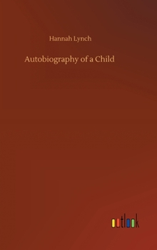 Hardcover Autobiography of a Child Book