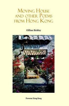 Paperback Moving House and Other Poems from Hong Kong Book