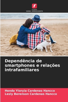 Paperback Dependência de smartphones e relações intrafamiliares [Portuguese] Book
