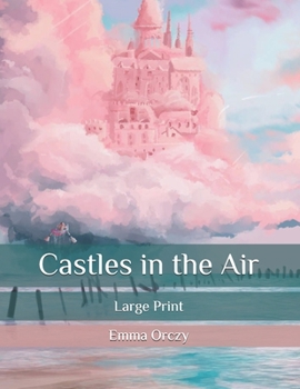 Paperback Castles in the Air: Large Print Book
