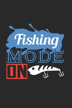 Fishing Mode On: Gran Calendario Para Cada Pescador Y Peque�o Disc�pulo. Ideal Para Introducir Sus Fechas De Pesca