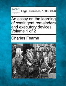 Paperback An essay on the learning of contingent remainders and executory devices. Volume 1 of 2 Book