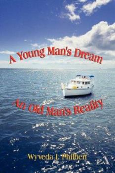 Paperback A Young Man's Dream/An Old Man's Reality Book