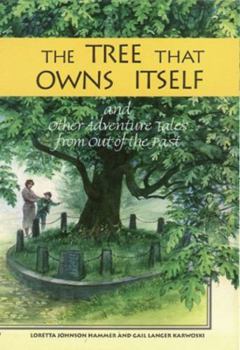 Paperback The Tree That Owns Itself: And Other Adventure Tales from Out of the Past Book