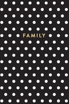 Paperback Black and White Polka Dot Notebook: Family Book